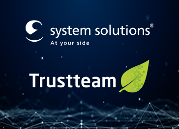 Trustteam et System Solutions unissent leurs forces !